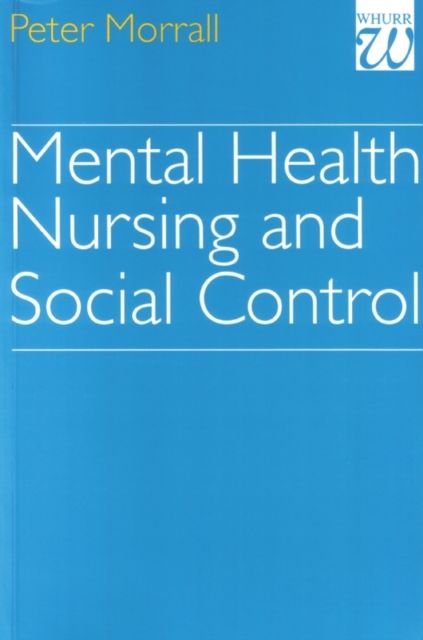 Mental Health Nursing and Social Control