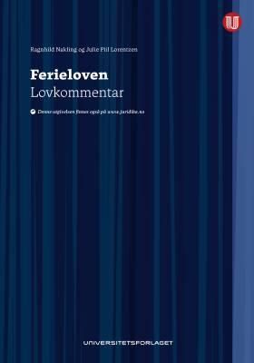 Ferieloven : lovkommentar : lov 29. april 1988 nr. 21 om ferie