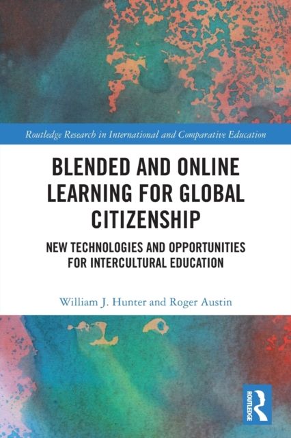 Blended and Online Learning for Global Citizenship : New Technologies and Opportunities for Intercultural Education