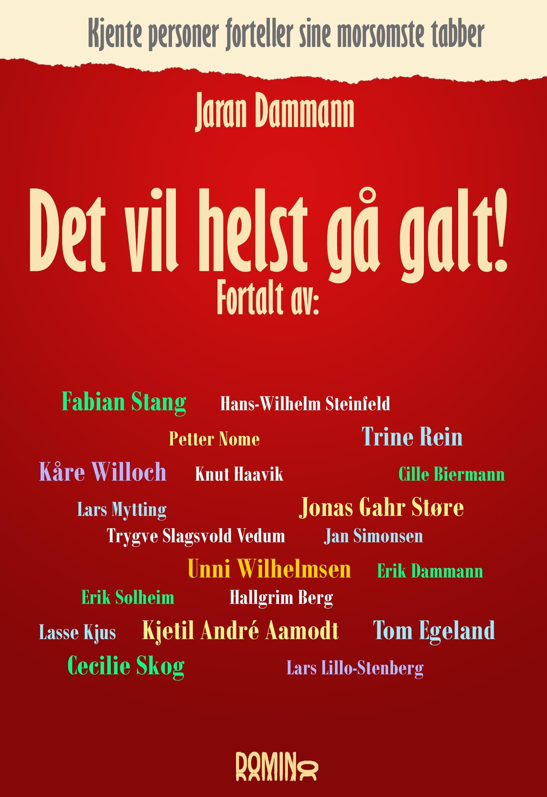 Det vil helst gå galt : kjente personer forteller sine morsomste tabber