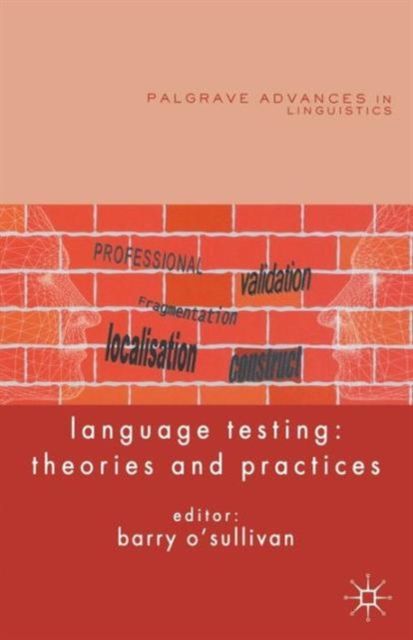 Language Testing : Theories and Practices