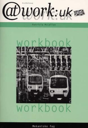 At work:UK : mekaniske fag : workbook