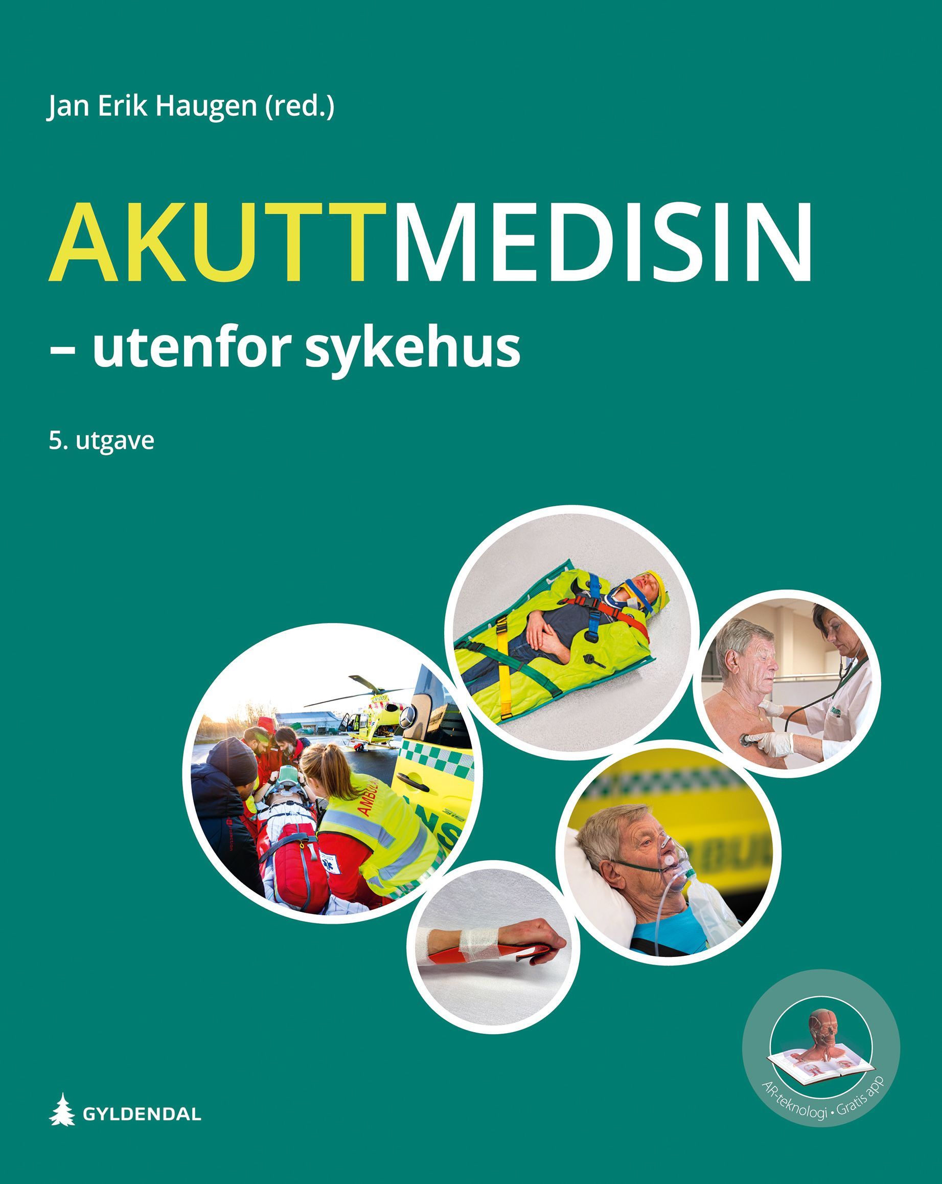 Forsidebilde av Akuttmedisin : utenfor sykehus