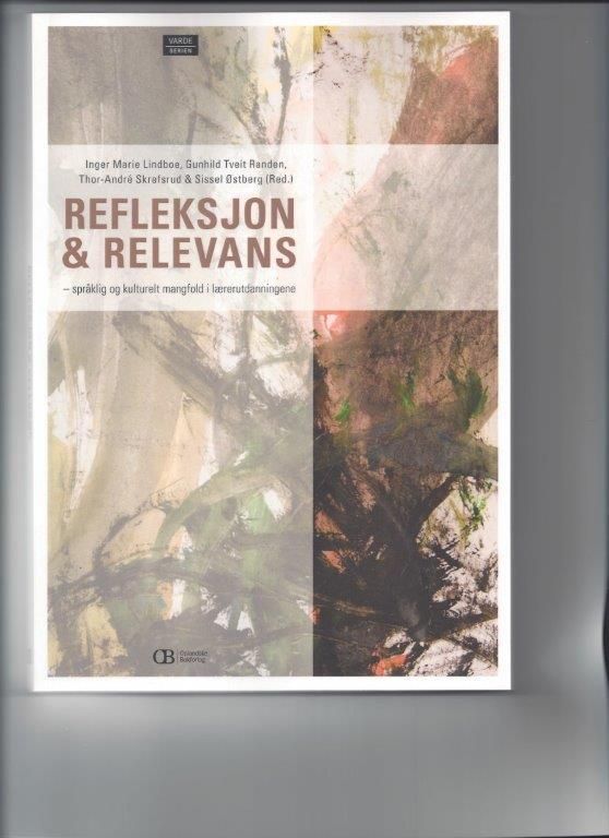 Refleksjon & relevans : språklig og kulturelt mangfold i lærerutdanningene