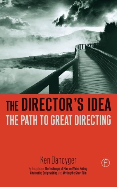The Director's Idea : The Path to Great Directing