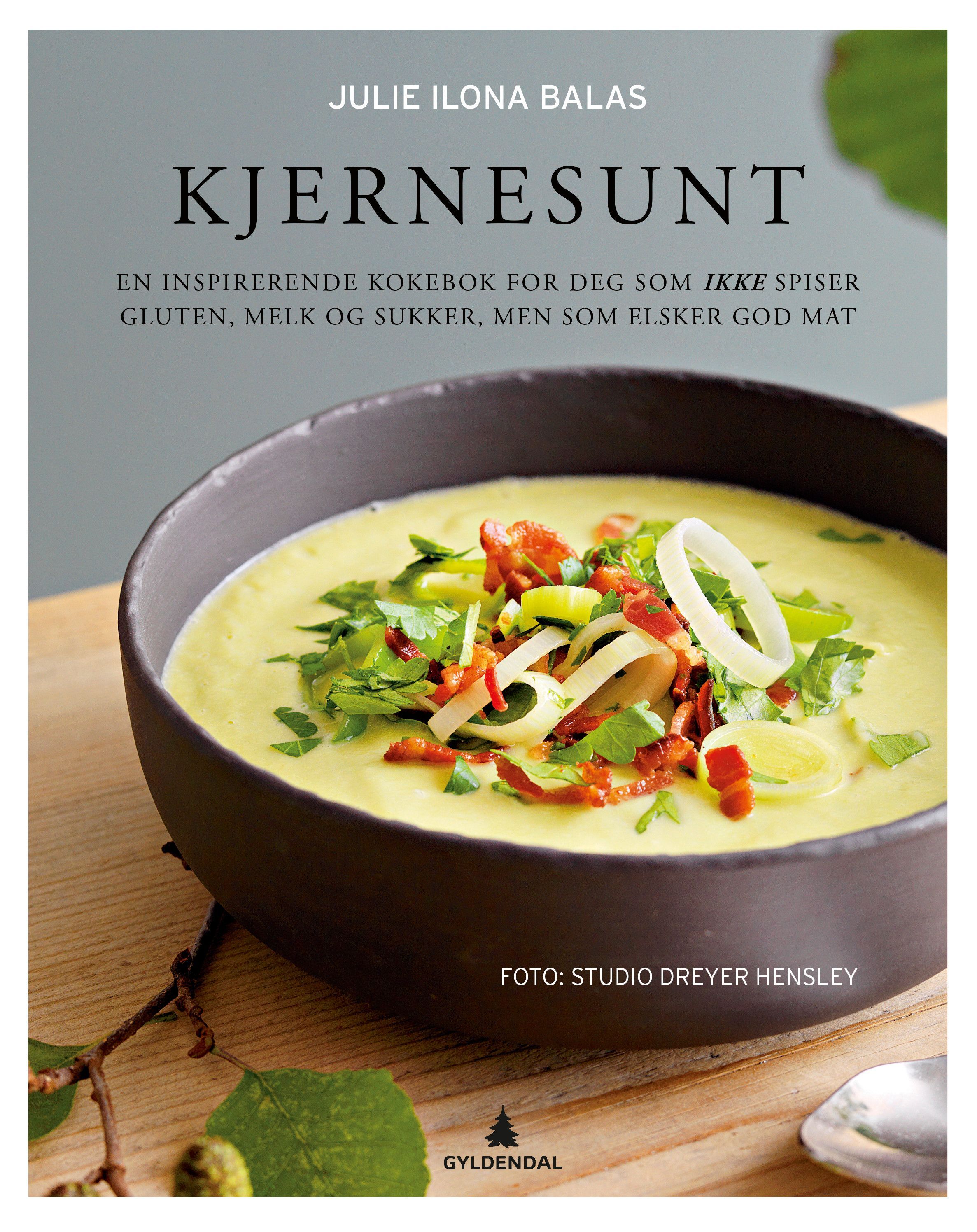 Kjernesunt : en inspirerende kokebok for deg som ikke spiser gluten, melk og sukker, men som elsker god mat