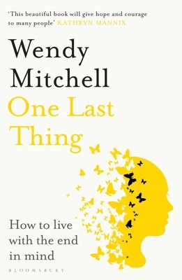Forsidebilde av One Last Thing : How to live with the end in mind