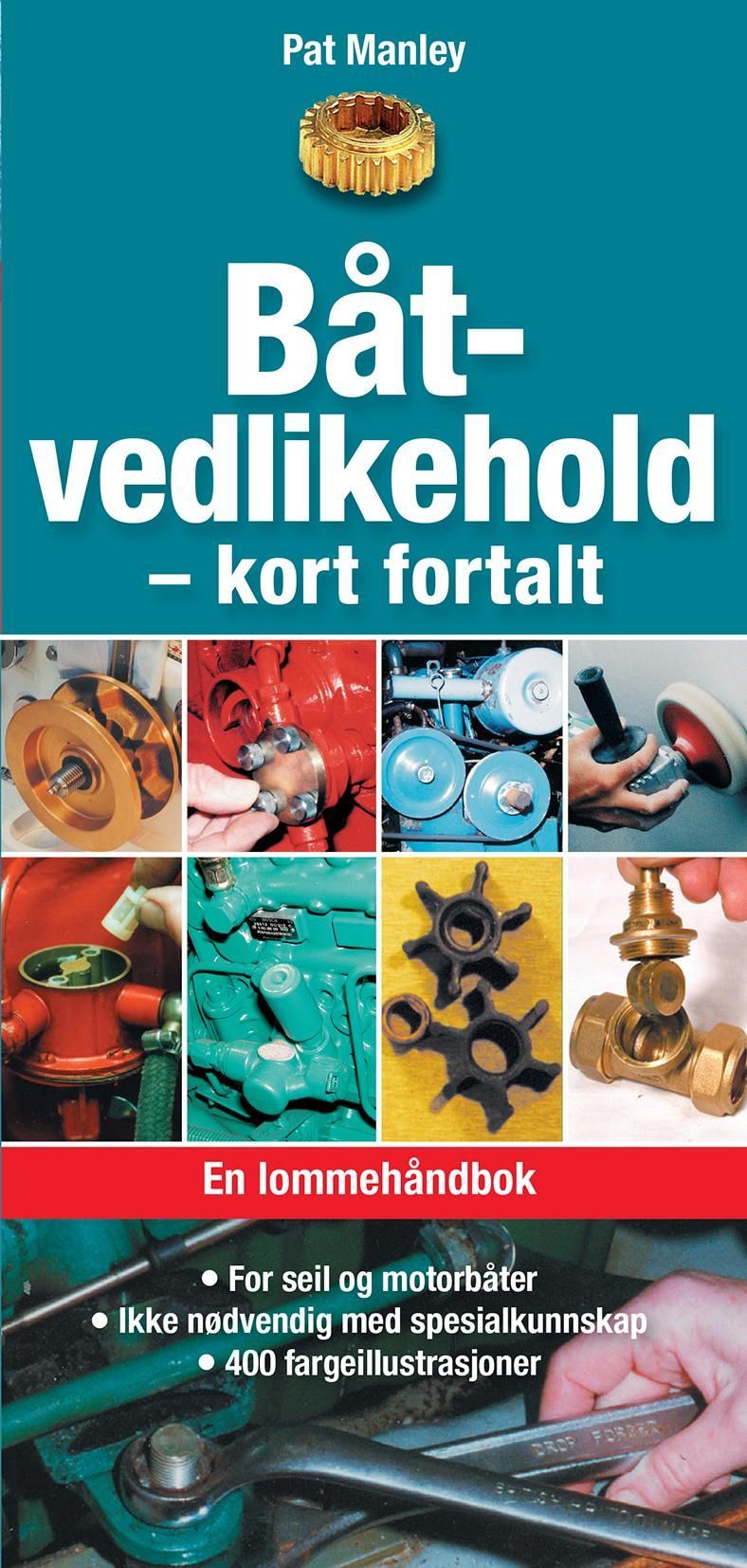Båtvedlikehold : kort fortalt : en lommehåndbok