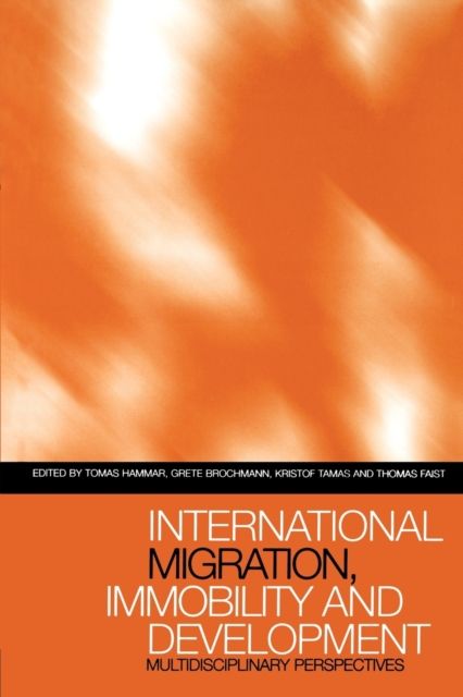 International Migration, Immobility and Development : Multidisciplinary Perspectives