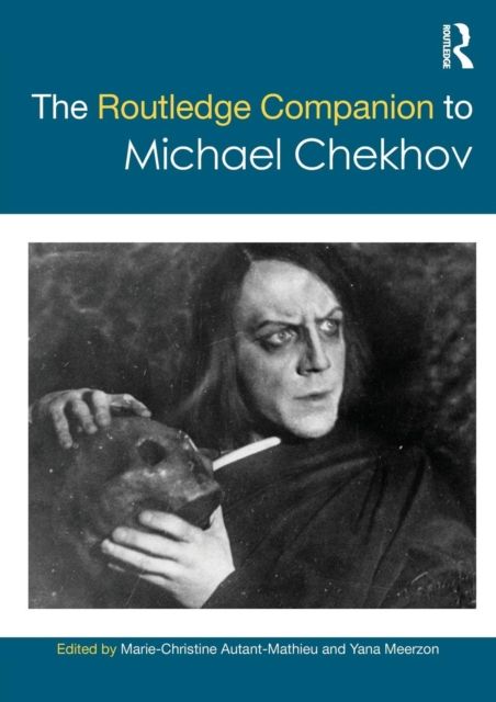 The Routledge Companion to Michael Chekhov