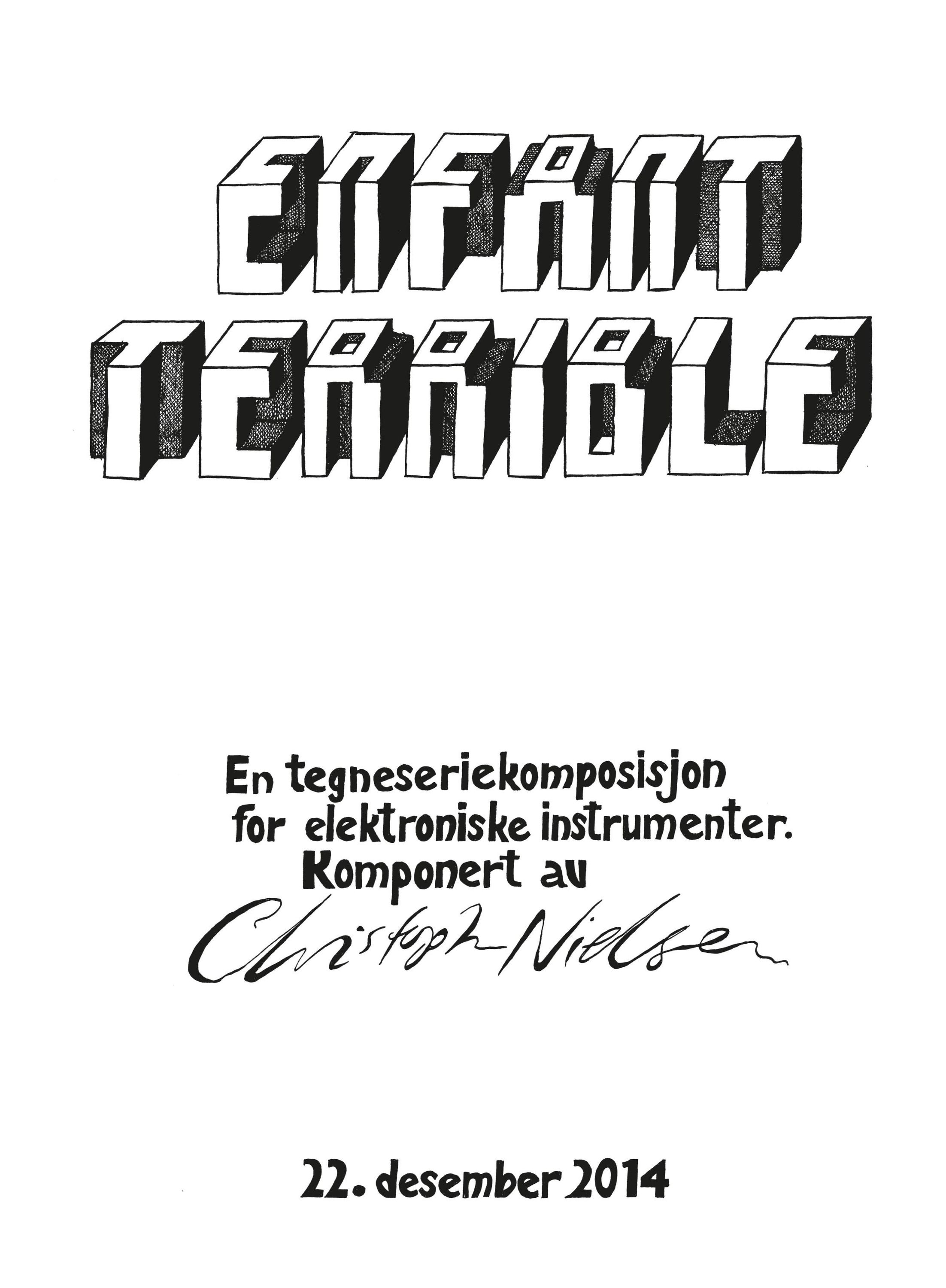 Enfant terrible : en tegneseriekomposisjon for elektroniske instrumenter