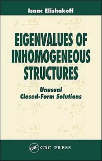Eigenvalues of Inhomogeneous Structures : Unusual Closed-Form Solutions