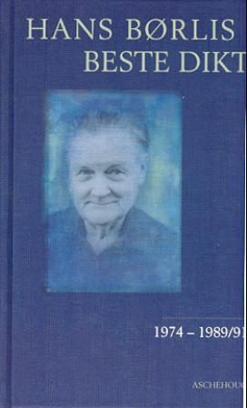 Hans Børlis beste dikt : 1974-1989/91