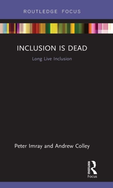 Inclusion is Dead : Long Live Inclusion