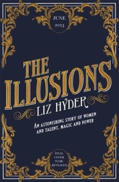 The Illusions : The most captivating feminist historical fiction novel of the year