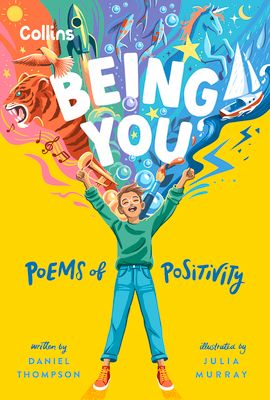 Being you : Poems of Positivity to Support Kids’ Emotional Wellbeing