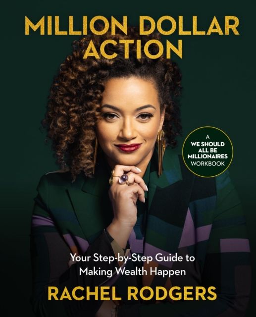 Forsidebilde av Million Dollar Action : Your Step-by-Step Guide to Making Wealth Happen