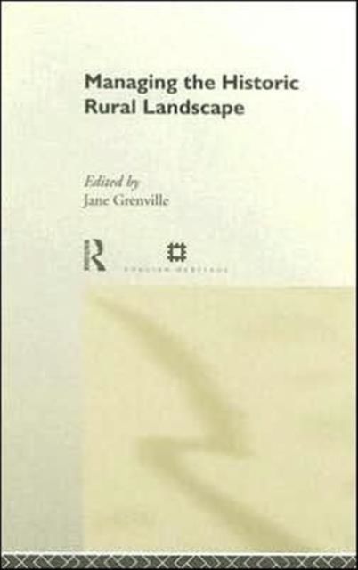Managing the Historic Rural Landscape