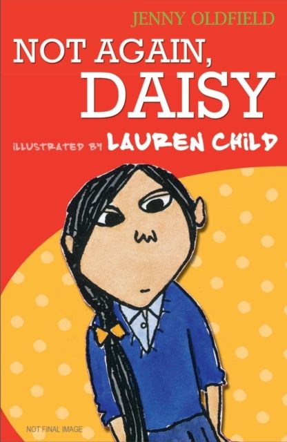 Definitely Daisy: Not Again, Daisy!