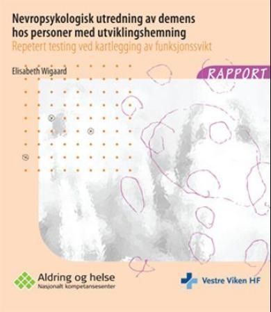 Nevropsykologisk utredning av demens hos personer med utviklingshemning : repetert testing ved kartlegging av funksjonssvikt