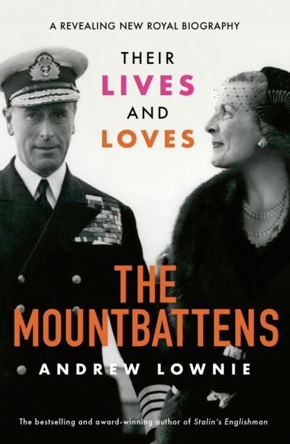 Forsidebilde av The Mountbattens : Their Lives & Loves: The Sunday Times Bestseller