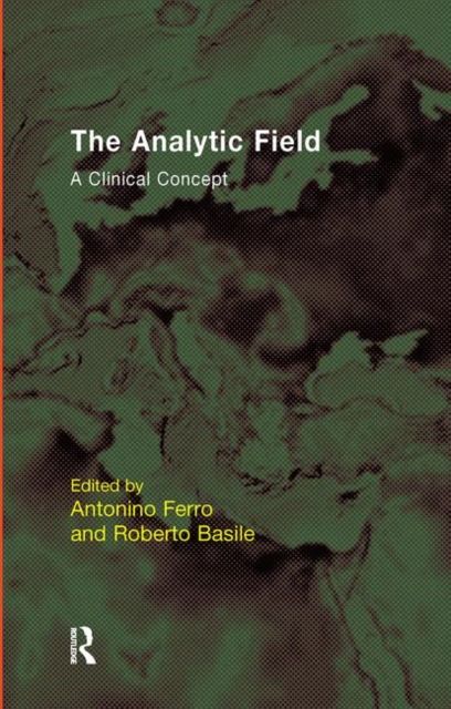 The Analytic Field : A Clinical Concept