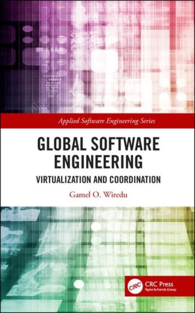 Global Software Engineering : Virtualization and Coordination