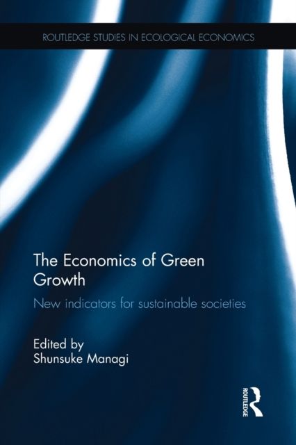The Economics of Green Growth : New indicators for sustainable societies