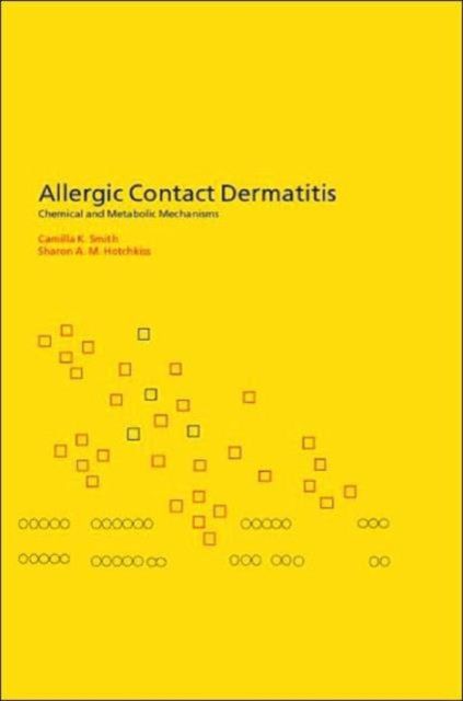 Allergic Contact Dermatitis : Chemical and Metabolic Mechanisms