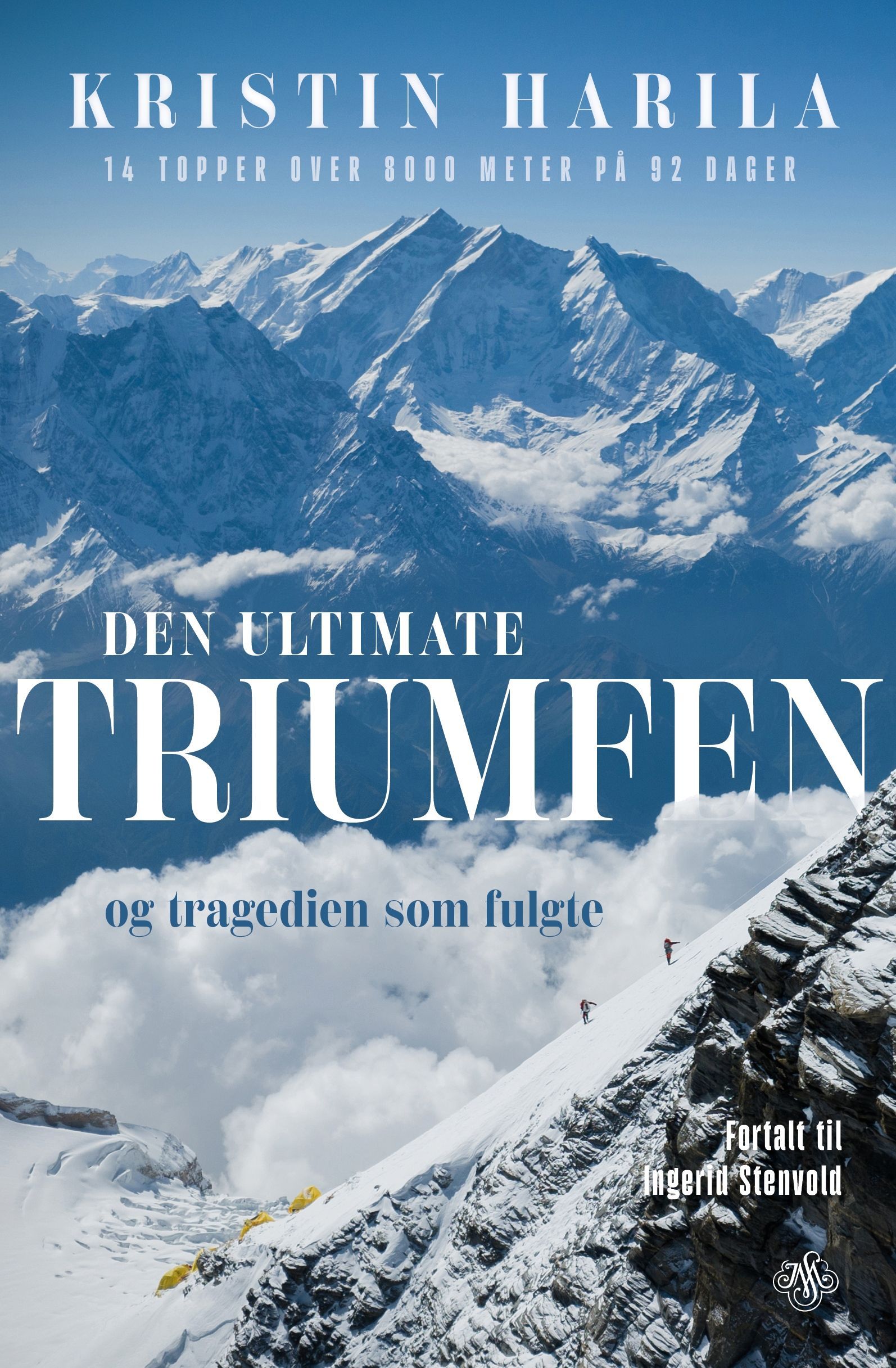 Den ultimate triumfen : og tragedien som fulgte