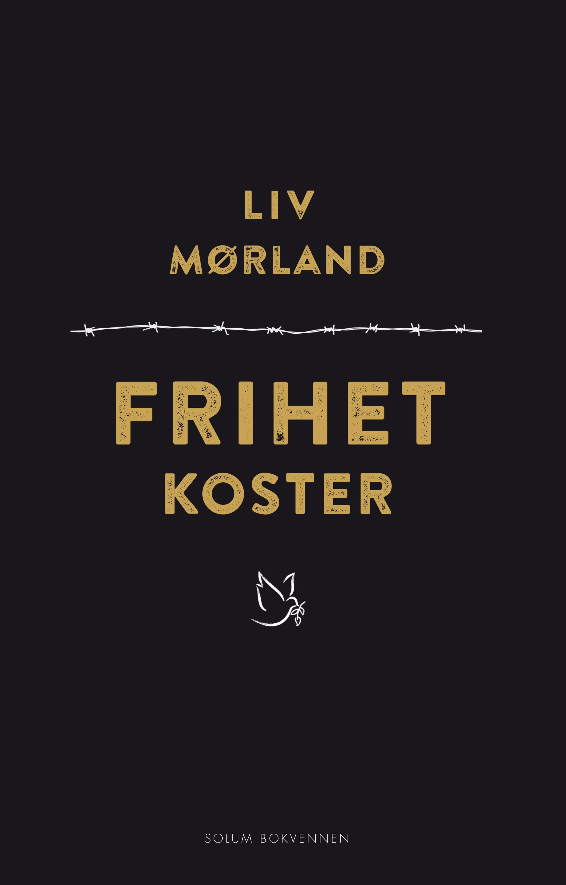Frihet koster : fortellinger om krig, diskriminering og veier til frihet