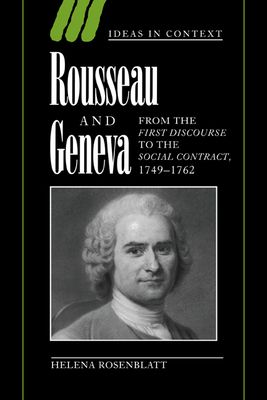 Rousseau and Geneva : From the First Discourse to The Social Contract, 1749–1762