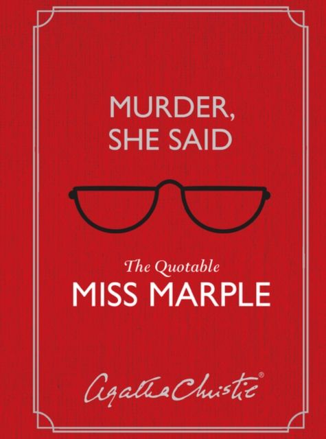 Murder, She Said : The Quotable Miss Marple