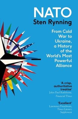 NATO : From Cold War to Ukraine, a History of the World's Most Powerful Alliance