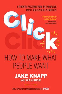 Click : How to Make What People Want