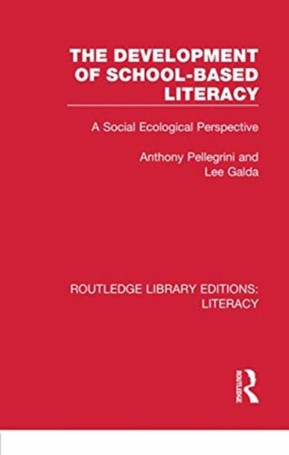 The Development of School-based Literacy : A Social Ecological Perspective