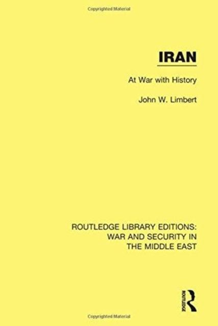 Iran : At War With History