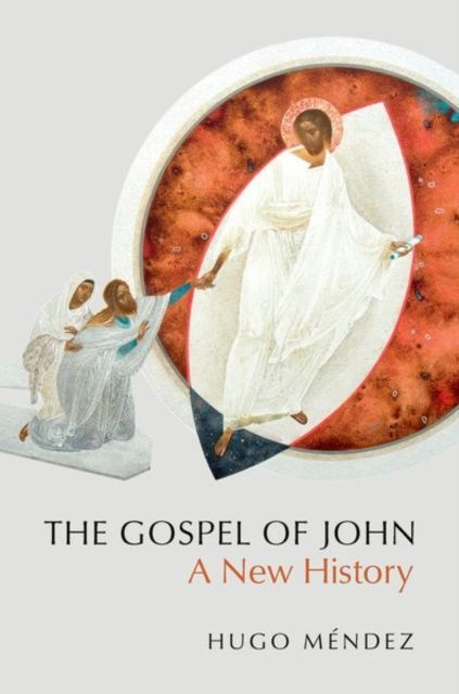 The Gospel of John : A New History
