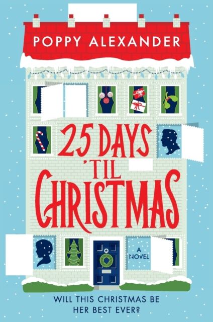 25 Days 'Til Christmas : A Novel