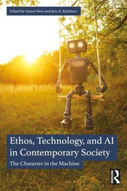Ethos, Technology, and AI in Contemporary Society : The Character in the Machine