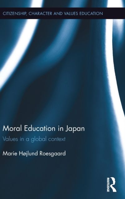 Moral Education in Japan : Values in a global context