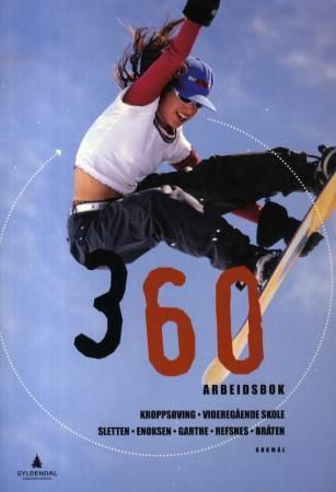 360 : arbeidsbok : kroppsøving, videregående skole