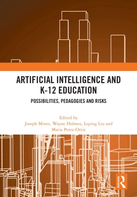 Artificial Intelligence and K-12 Education : Possibilities, Pedagogies and Risks