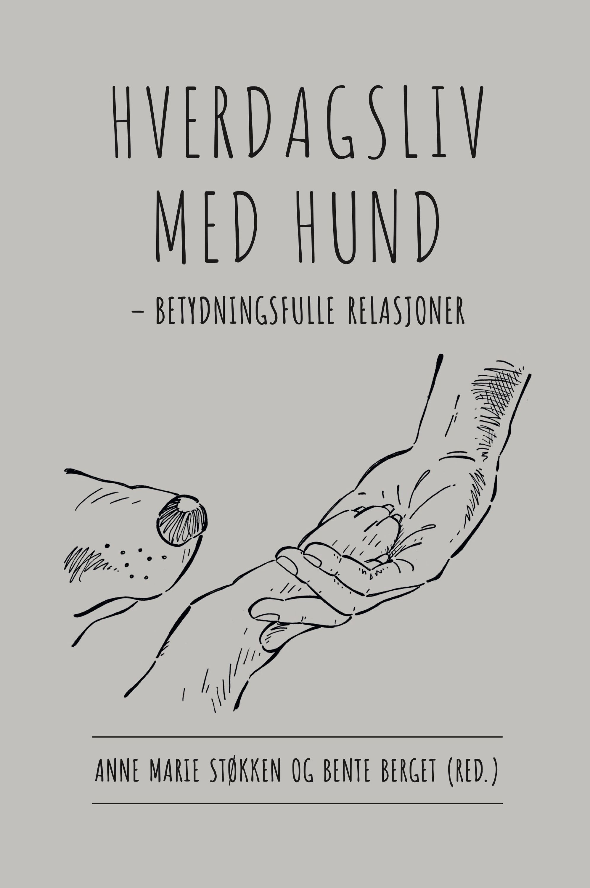 Hverdagsliv med hund : betydningsfulle relasjoner