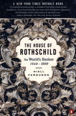 The House of Rothschild. 2. The world's banker 1849-1999