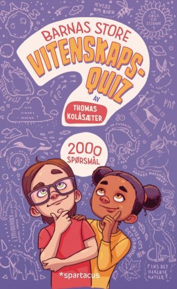 Barnas store vitenskapsquiz : 2000 spørsmål for små mesterhjerner