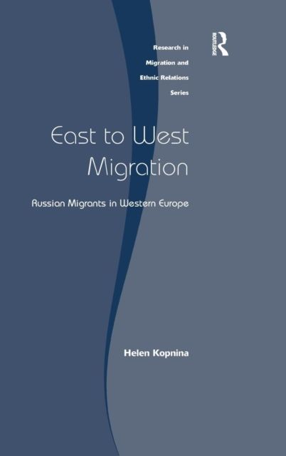 East to West Migration : Russian Migrants in Western Europe