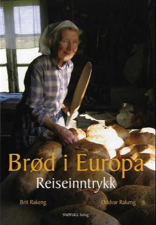 Brød i Europa : reiseinntrykk