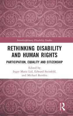 Rethinking Disability and Human Rights : Participation, Equality and Citizenship