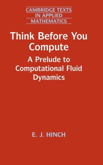 Think Before You Compute : A Prelude to Computational Fluid Dynamics